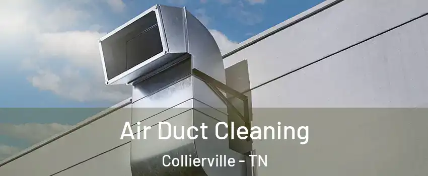  Air Duct Cleaning Collierville - TN