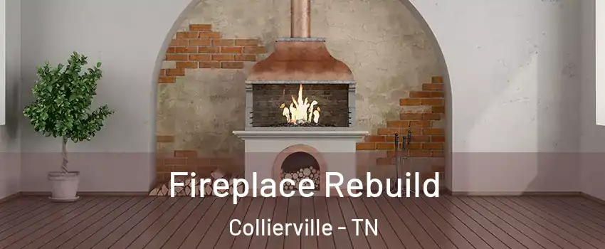  Fireplace Rebuild Collierville - TN