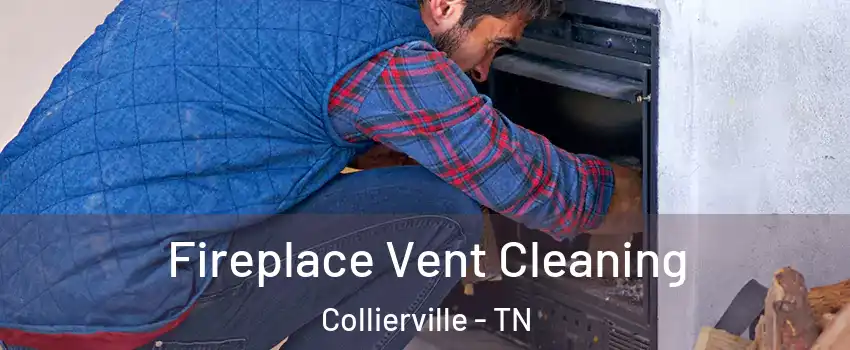  Fireplace Vent Cleaning Collierville - TN