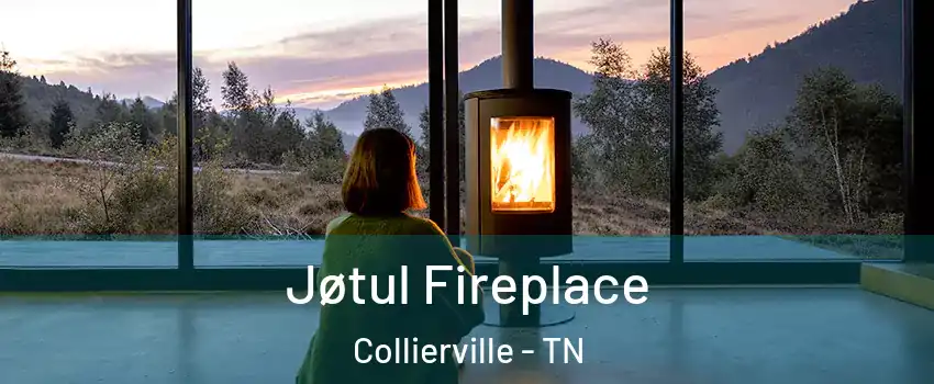  Jøtul Fireplace Collierville - TN