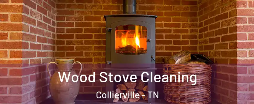  Wood Stove Cleaning Collierville - TN