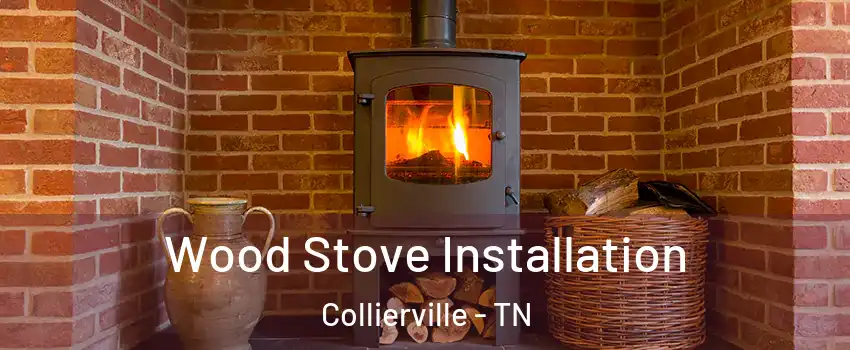  Wood Stove Installation Collierville - TN